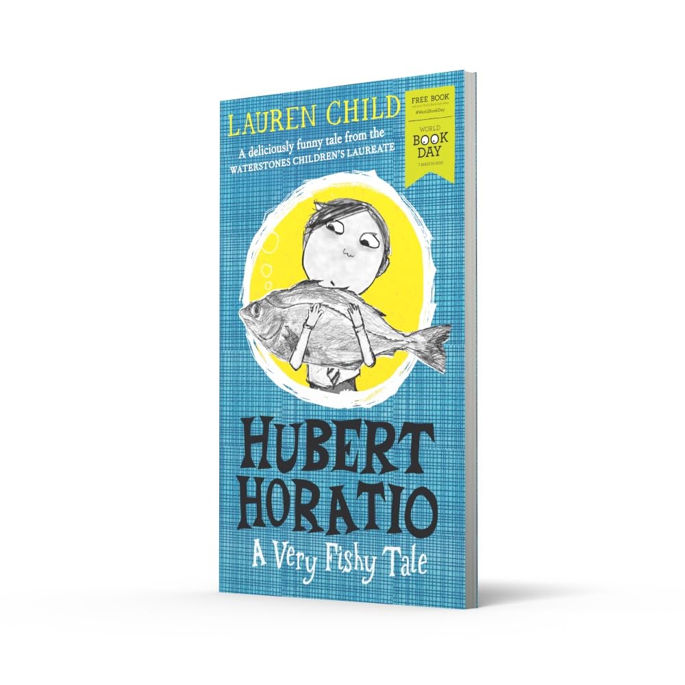 Hubert Horatio: A Very Fishy Tale by Lauren Child paperback back cover with blurb, World Book Day 2019