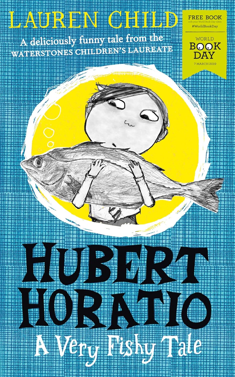 Hubert Horatio: A Very Fishy Tale by Lauren Child - World Book Day 2019 paperback front cover, ages 7-9
