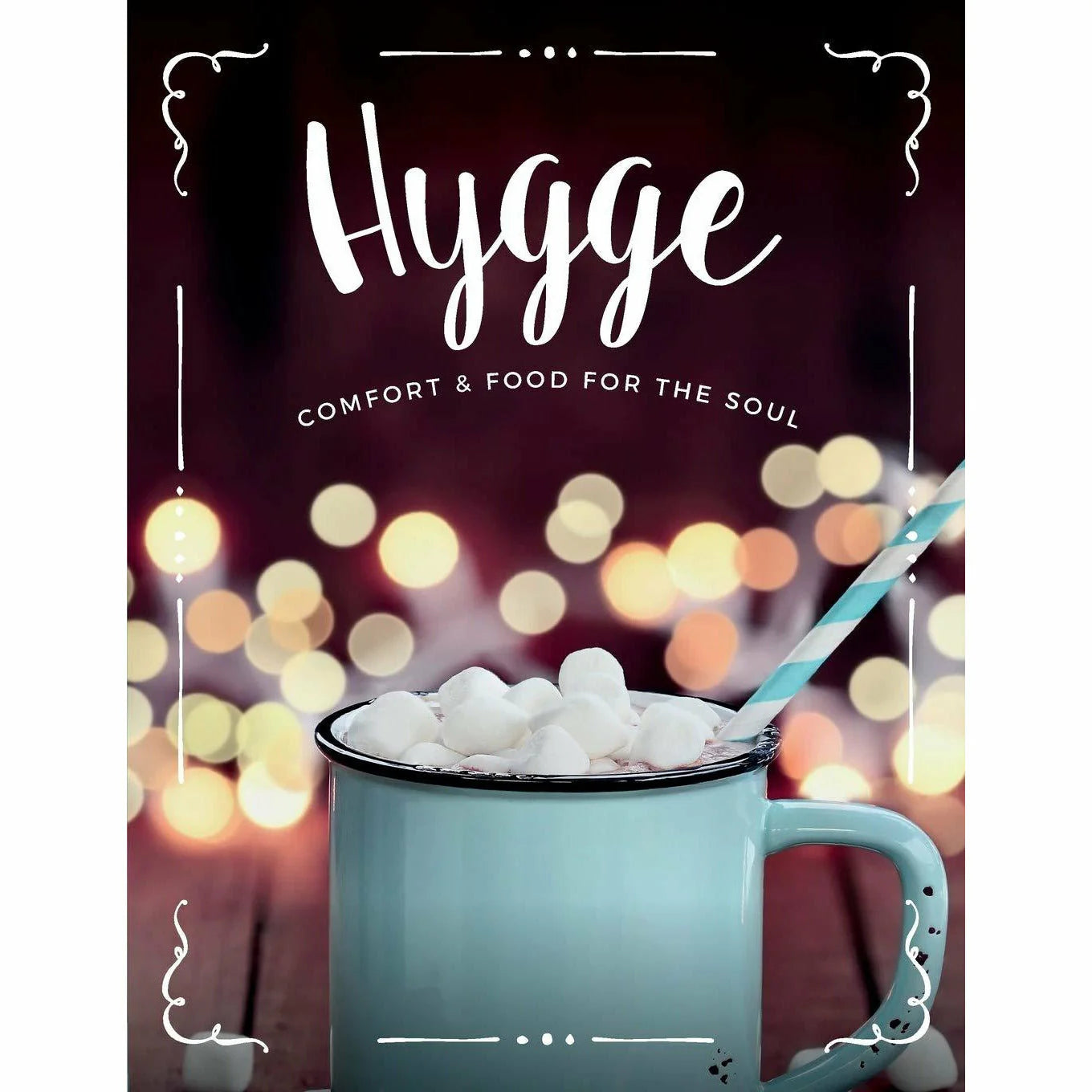 Hygge: Comfort & Food For The Soul by CookNation - paperback cookbook front cover