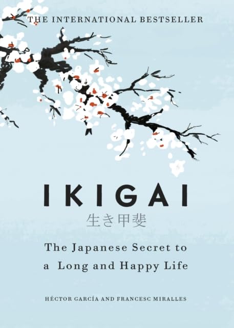The Ikigai Journey and Ikigai The Japanese Secret to a Long and Happy Life - Hardback 2 Book Set by Hector Garcia
