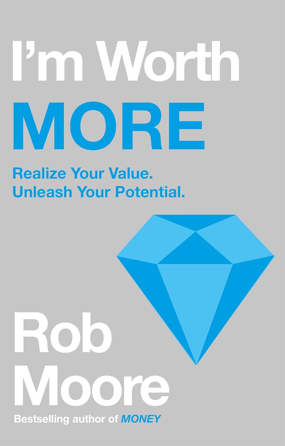 I'm Worth More by Rob Moore paperback book cover, part of the 4 book self-help collection set