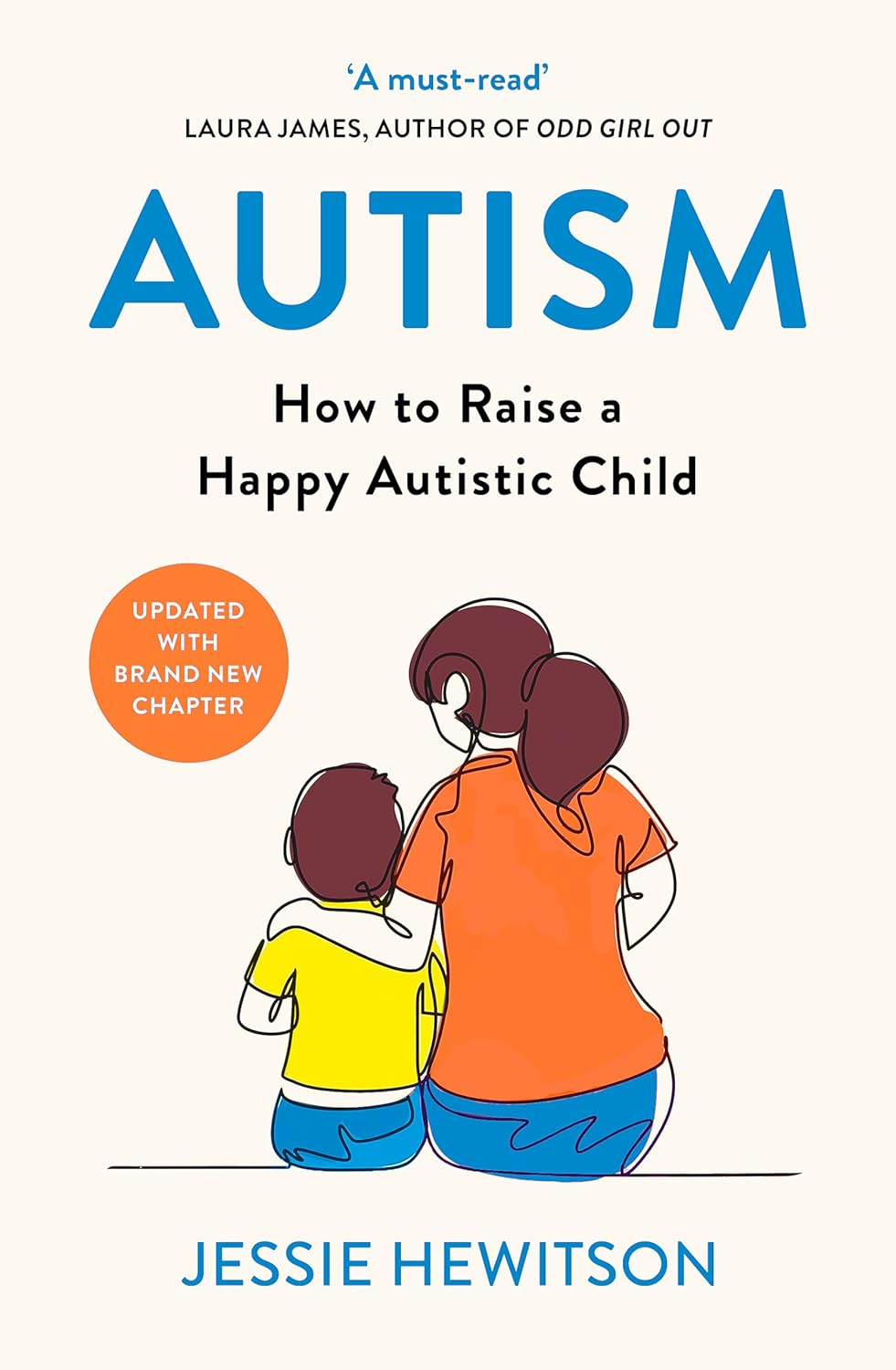 Autism: How to raise a happy autistic child by Jessie Hewitson - Lets Buy Books
