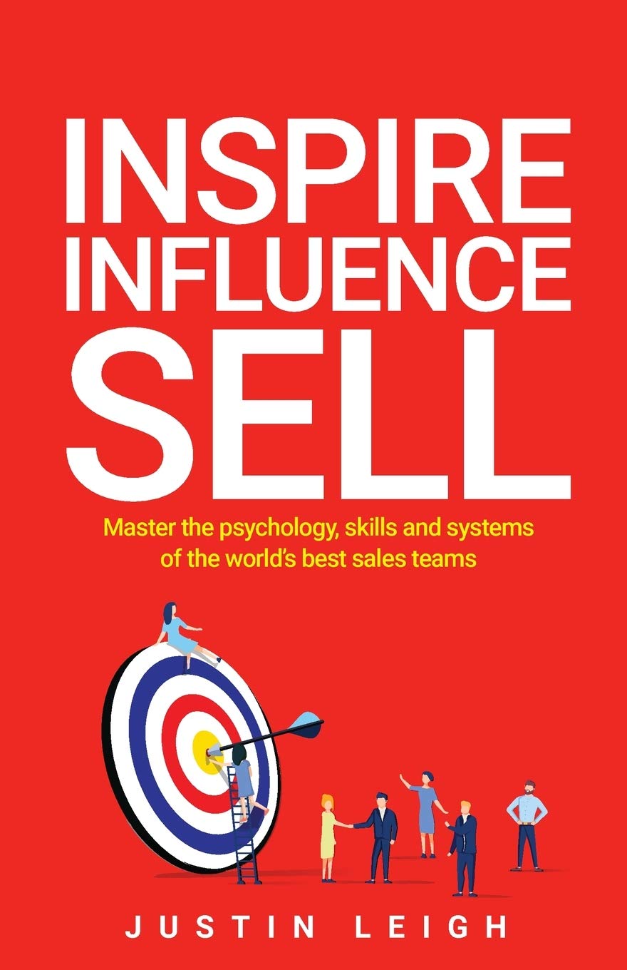 Inspire, Influence, Sell by Justin Leigh - paperback sales psychology and skills book, Rethink Press