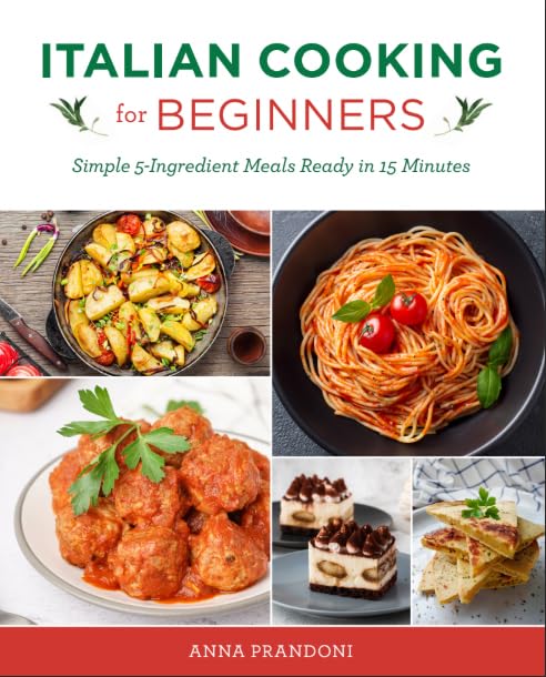 Italian Cooking for Beginners by Anna Prandoni - paperback cookbook front cover