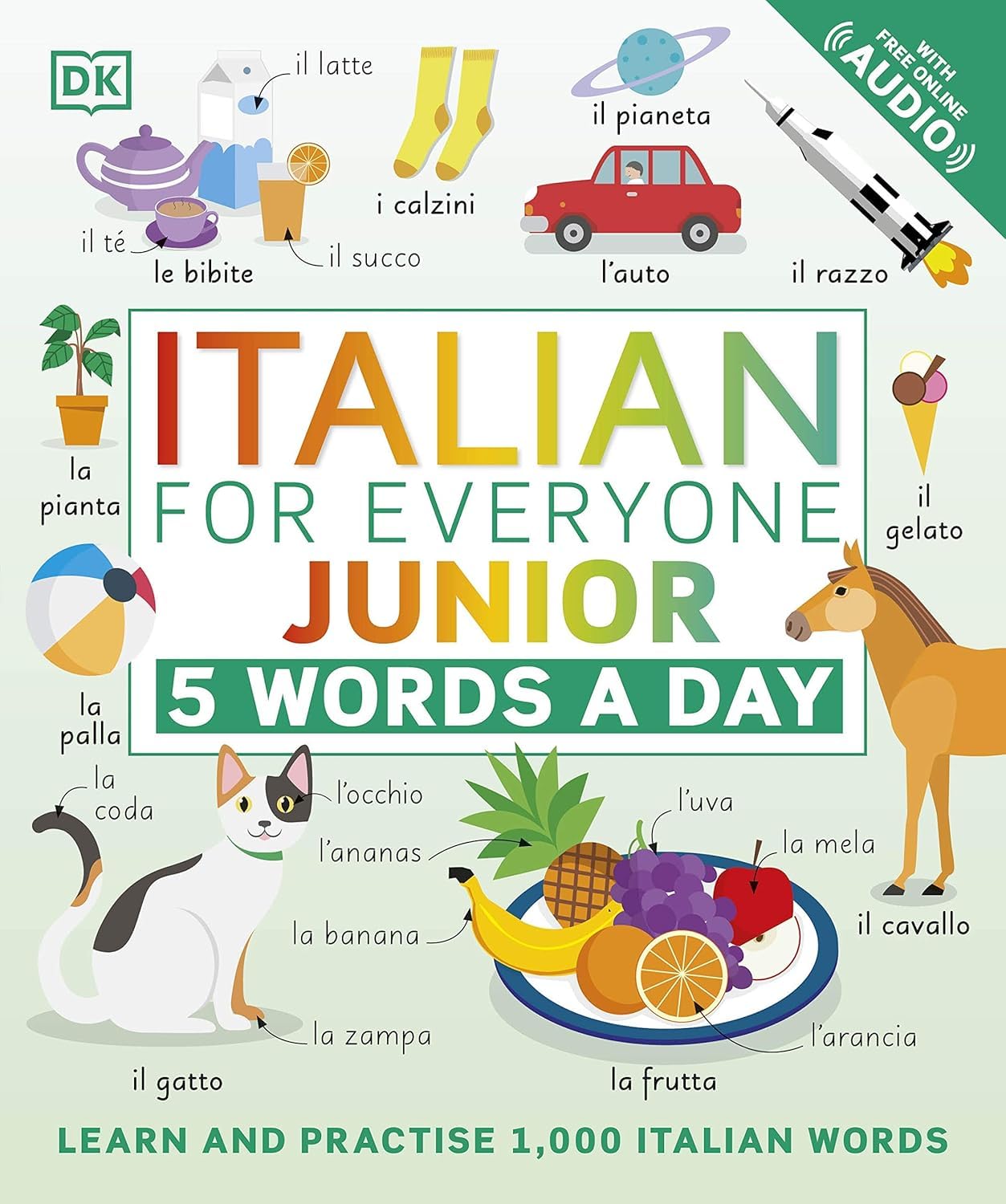 Italian for Everyone Junior 5 Words a Day by DK - Flexibound children's language workbook, Ages 6-9