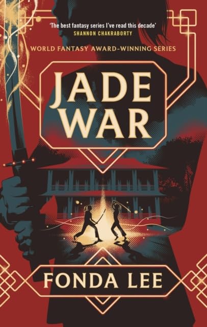 Jade War by Fonda Lee - Green Bone Saga Book 2 - Adult Fantasy Paperback