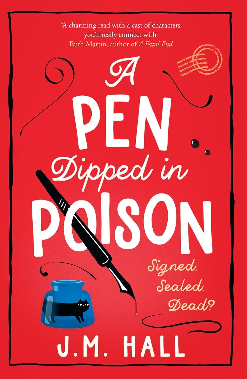A Pen Dipped in Poison by J.M Hall - Paperback cosy crime novel, book 2 in The Retired Teacher Mysteries