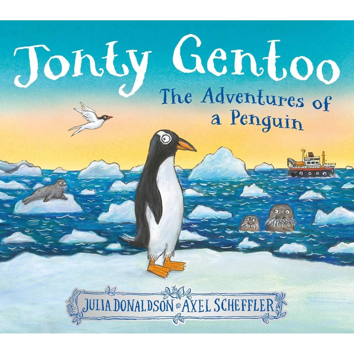 Jonty Gentoo: The Adventures Of A Penguin by Julia Donaldson and Axel Scheffler - hardback front cover, ages 3-6