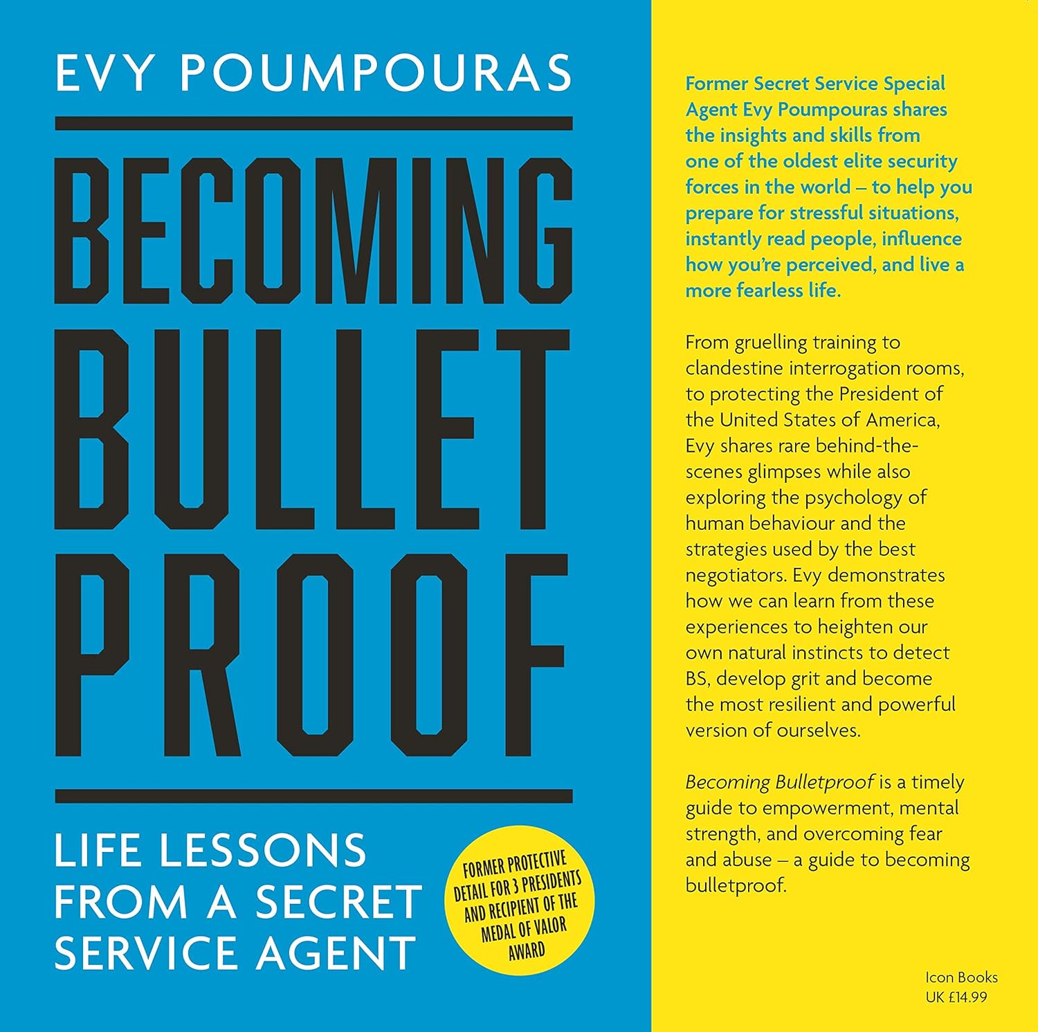 Becoming Bulletproof: Life Lessons from a Secret Service Agent by Evy Poumpouras - Lets Buy Books