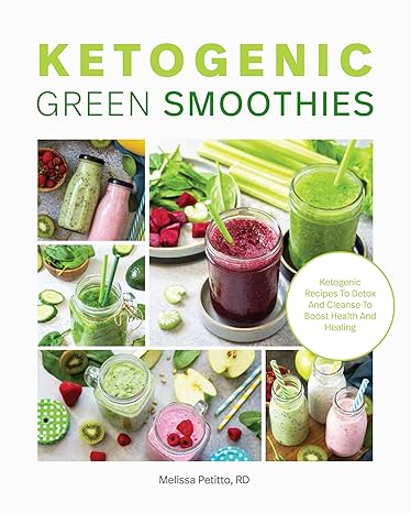 Ketogenic Green Smoothies by RD Melissa Petitto - Paperback keto recipe book front cover