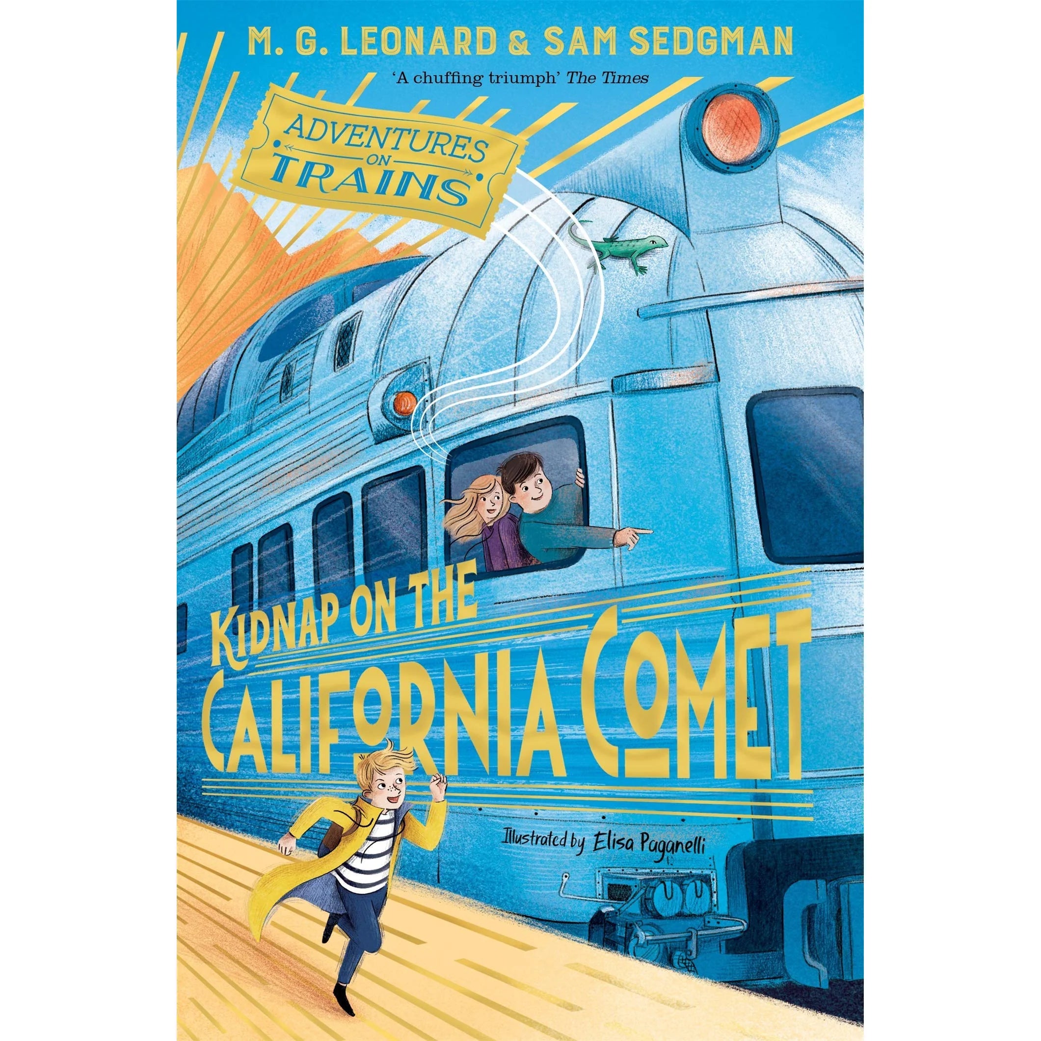 Kidnap on the California Comet paperback cover - Adventures on Trains series by M.G. Leonard and Sam Sedgman