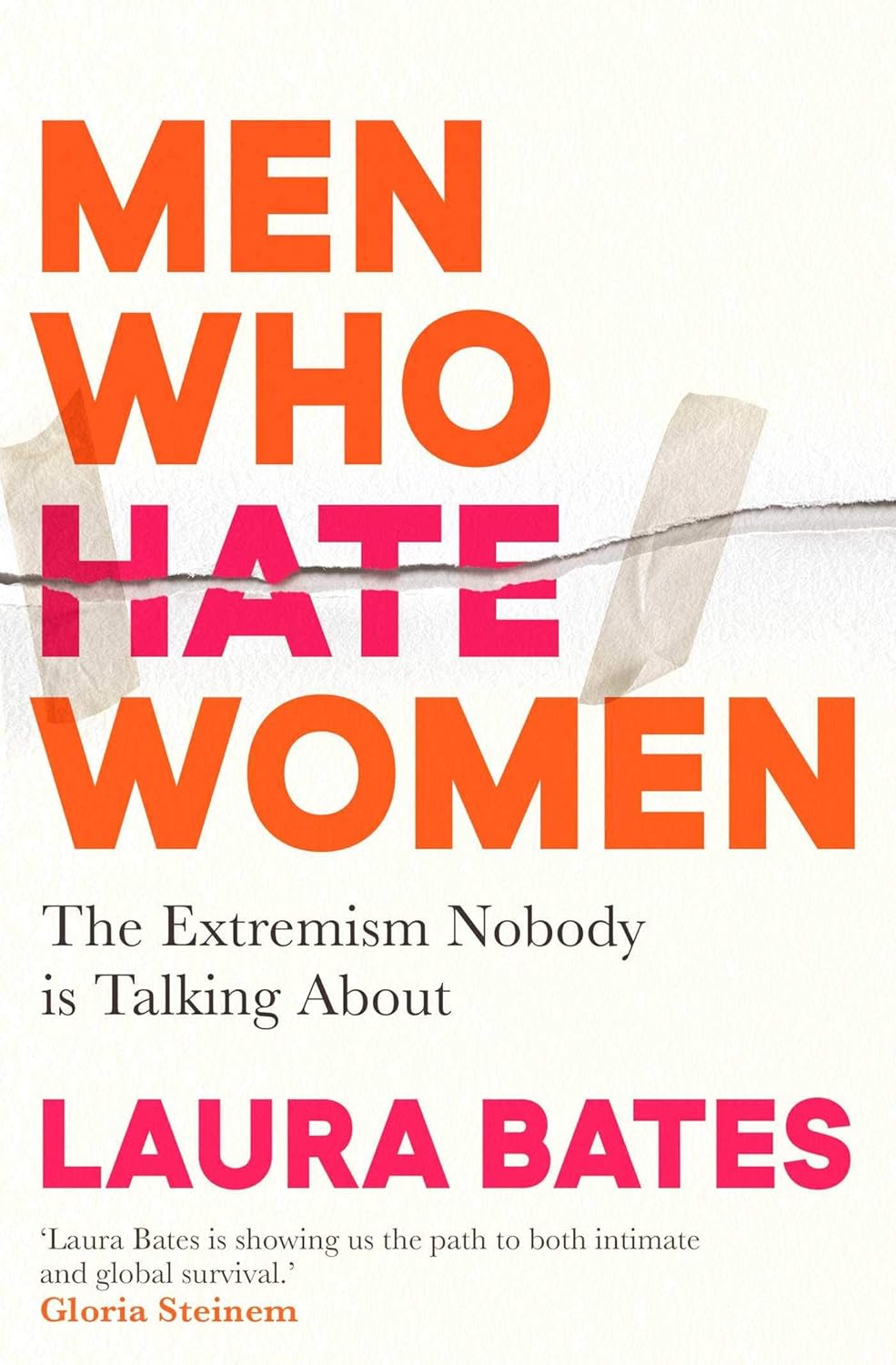 Laura Bates Girl Up, Everyday Sexism and Men Who Hate Women paperback books displayed together