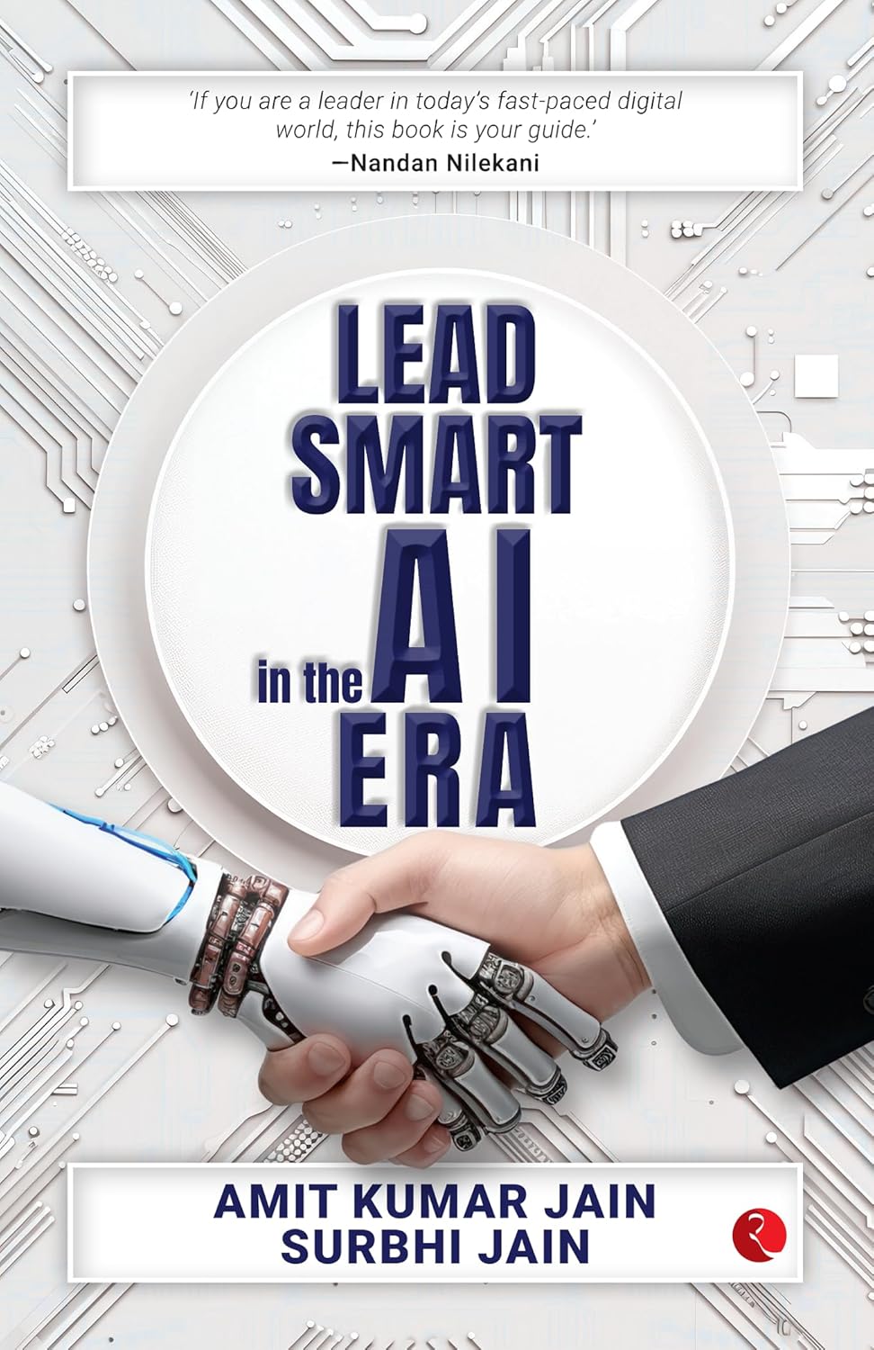 Lead Smart in the AI Era by Amit Kumar Jain and Surbhi Jain - paperback front cover