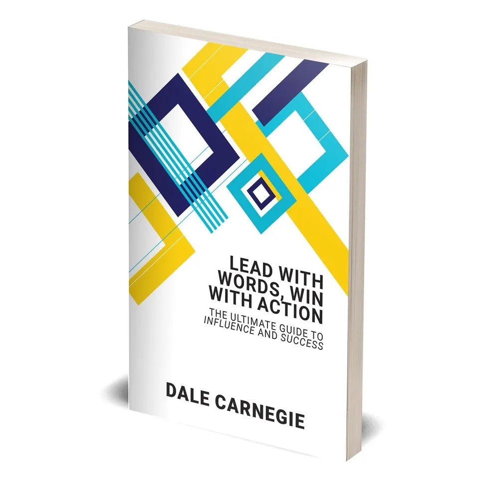 Lead With Words, Win With Action by Dale Carnegie - Paperback back cover