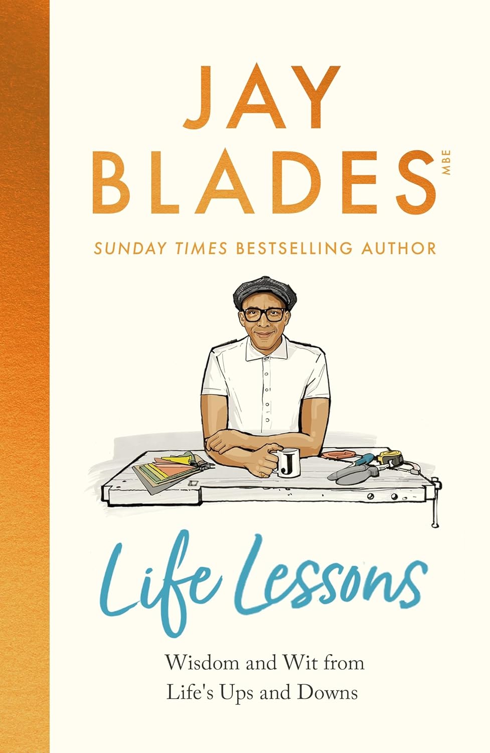 Life Lessons: Wisdom and Wit From Life's Ups and Downs by Jay Blades - Hardback non-fiction memoir cover