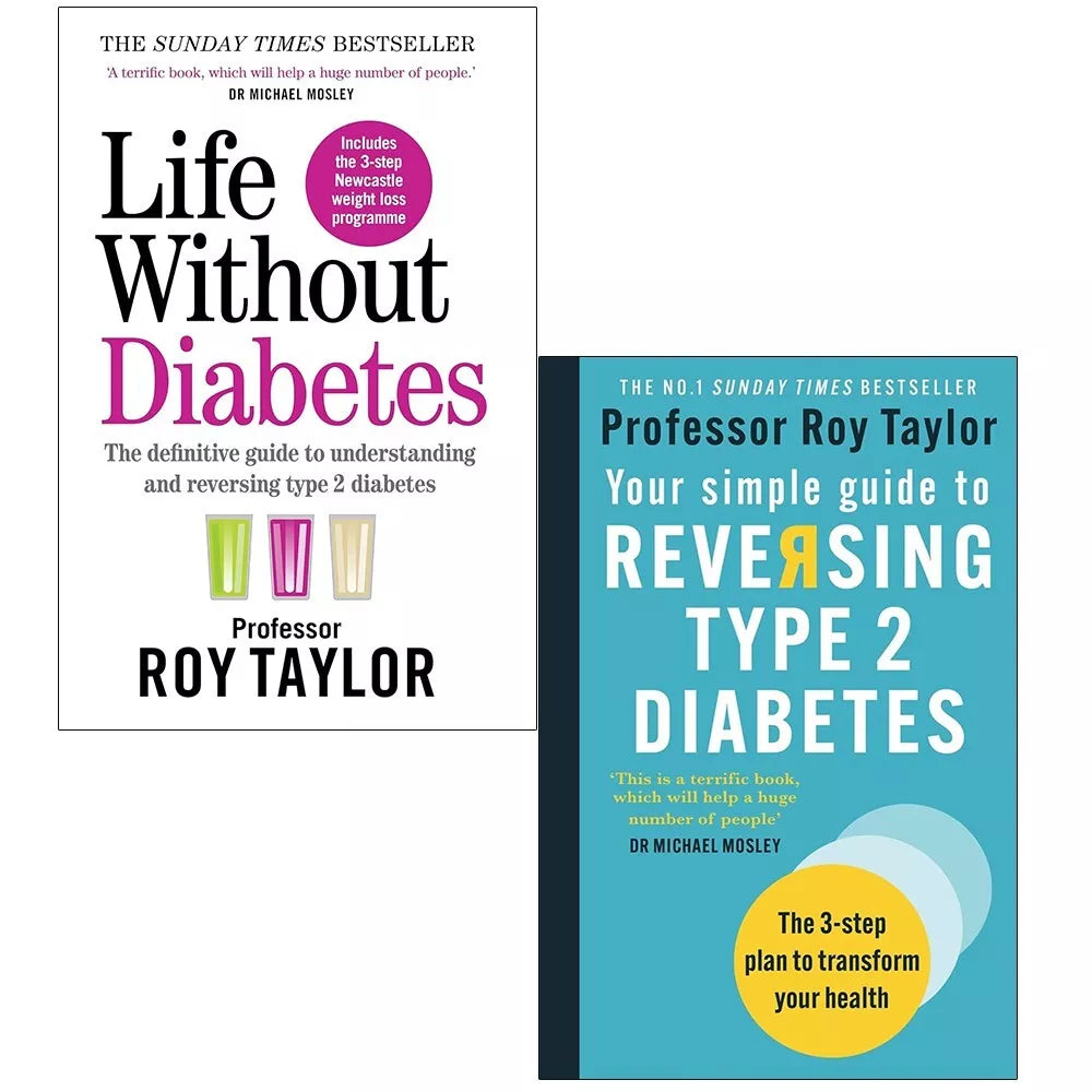Life Without Diabetes & Your Simple Guide to Reversing Type 2 Diabetes - Roy Taylor 2 Books Paperback Collection Set
