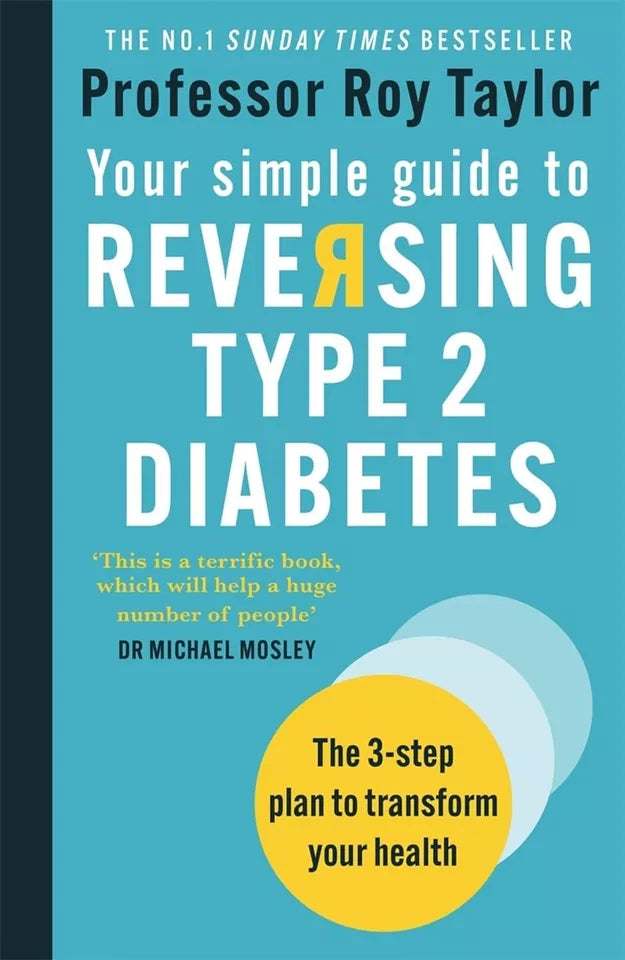Life Without Diabetes and Your Simple Guide to Reversing Type 2 Diabetes paperback set by Professor Roy Taylor