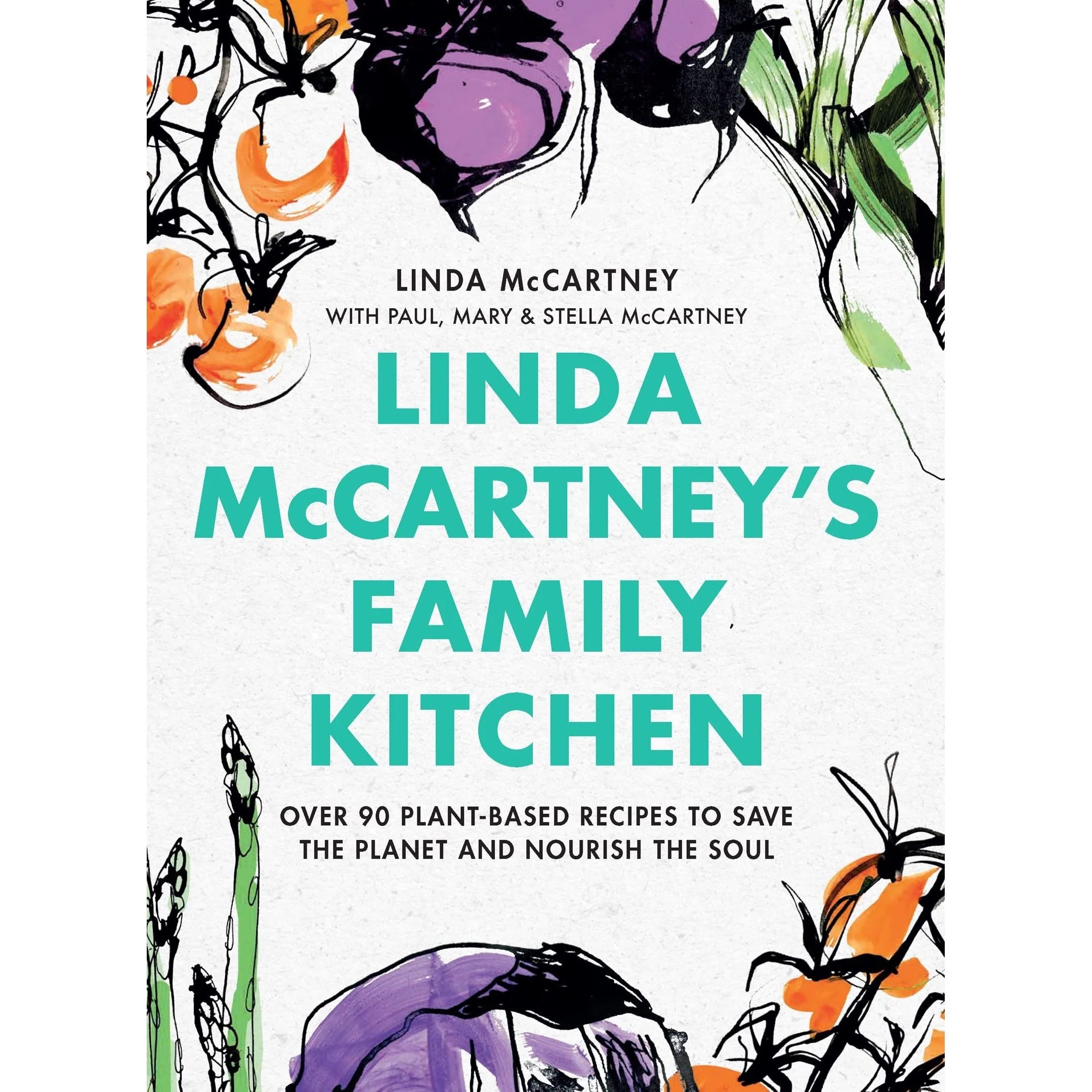 Linda McCartney's Family Kitchen hardback cookbook cover, over 90 plant-based recipes by Linda, Paul, Mary and Stella McCartney