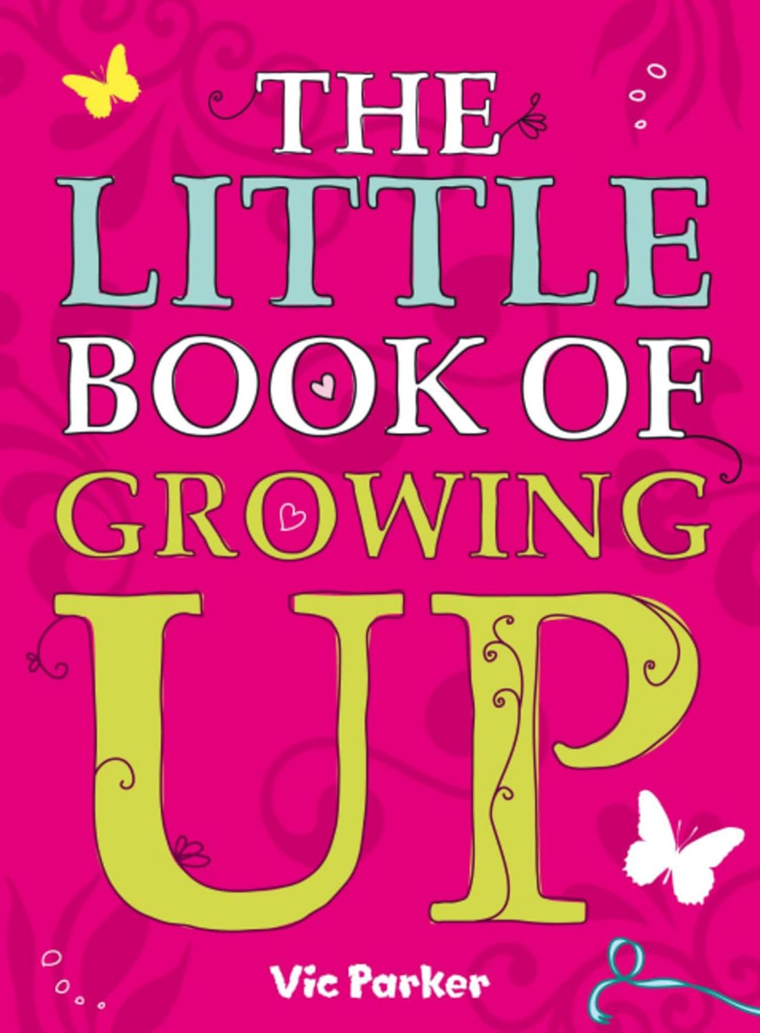 Little Book of Growing Up by Victoria Parker - girls puberty guide paperback, Hodder Children's Books, ages 9-12