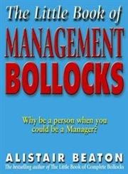 The Little Book of Management Bollocks by Alistair Beaton - satirical paperback business humour book, UK edition
