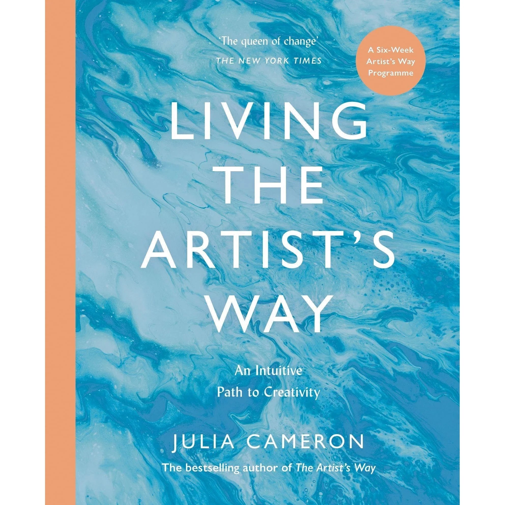 Living the Artist's Way: An Intuitive Path to Creativity by Julia Cameron - Paperback cover, UK edition