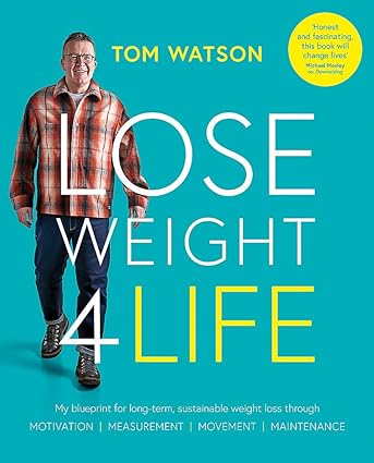 Lose Weight 4 Life by Tom Watson - paperback weight loss guide covering Motivation, Movement, Measurement and Maintenance