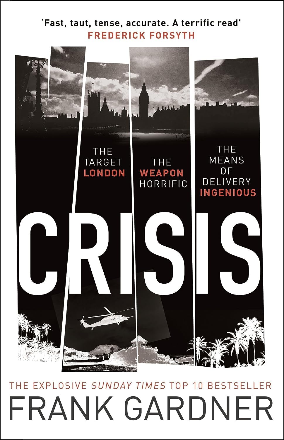 Crisis, Ultimatum and Outbreak paperback covers - Luke Carlton series by Frank Gardner, BBC Security Correspondent