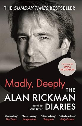 Madly, Deeply: The Alan Rickman Diaries by Alan Rickman - new UK paperback edition cover