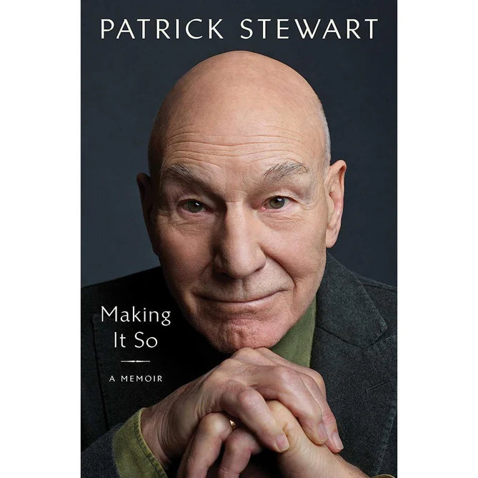 Making It So: A Memoir by Patrick Stewart - Hardback Book, Star Trek & X-Men Actor Biography