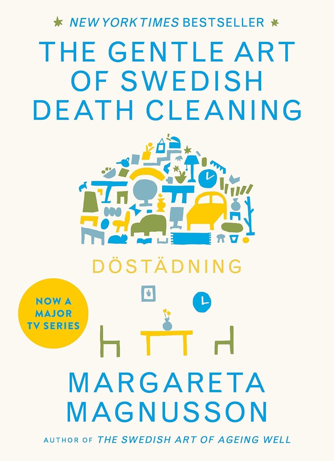 Dostadning: The Gentle Art of Swedish Death Cleaning by Margareta Magnusson - paperback book cover detail