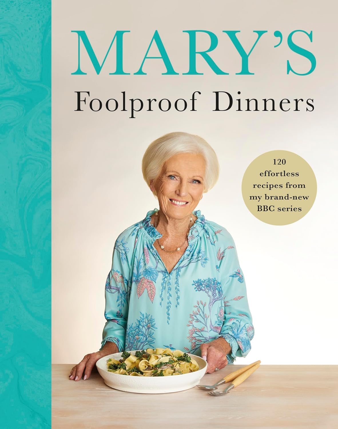 Mary's Foolproof Dinners hardback cookbook cover by Mary Berry, BBC Books tie-in with 120 recipes