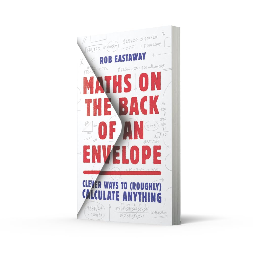 Maths on the Back of an Envelope by Rob Eastaway - Popular Maths Non Fiction Paperback - back cover with reviews