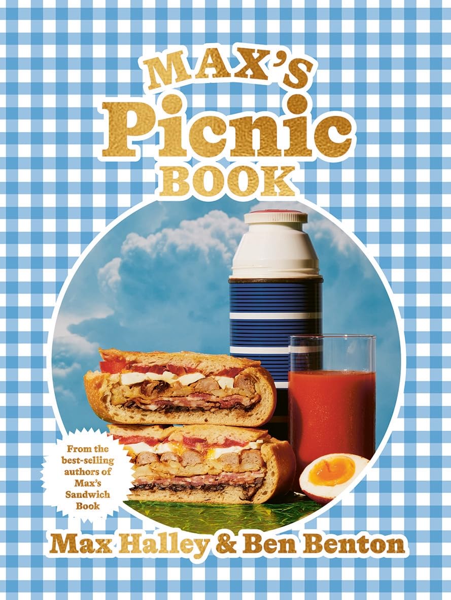 Max's Picnic Book by Max Halley and Ben Benton - Hardback cookbook front cover