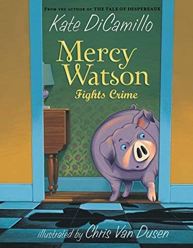 Mercy Watson Something Wonky This Way Comes paperback cover illustration