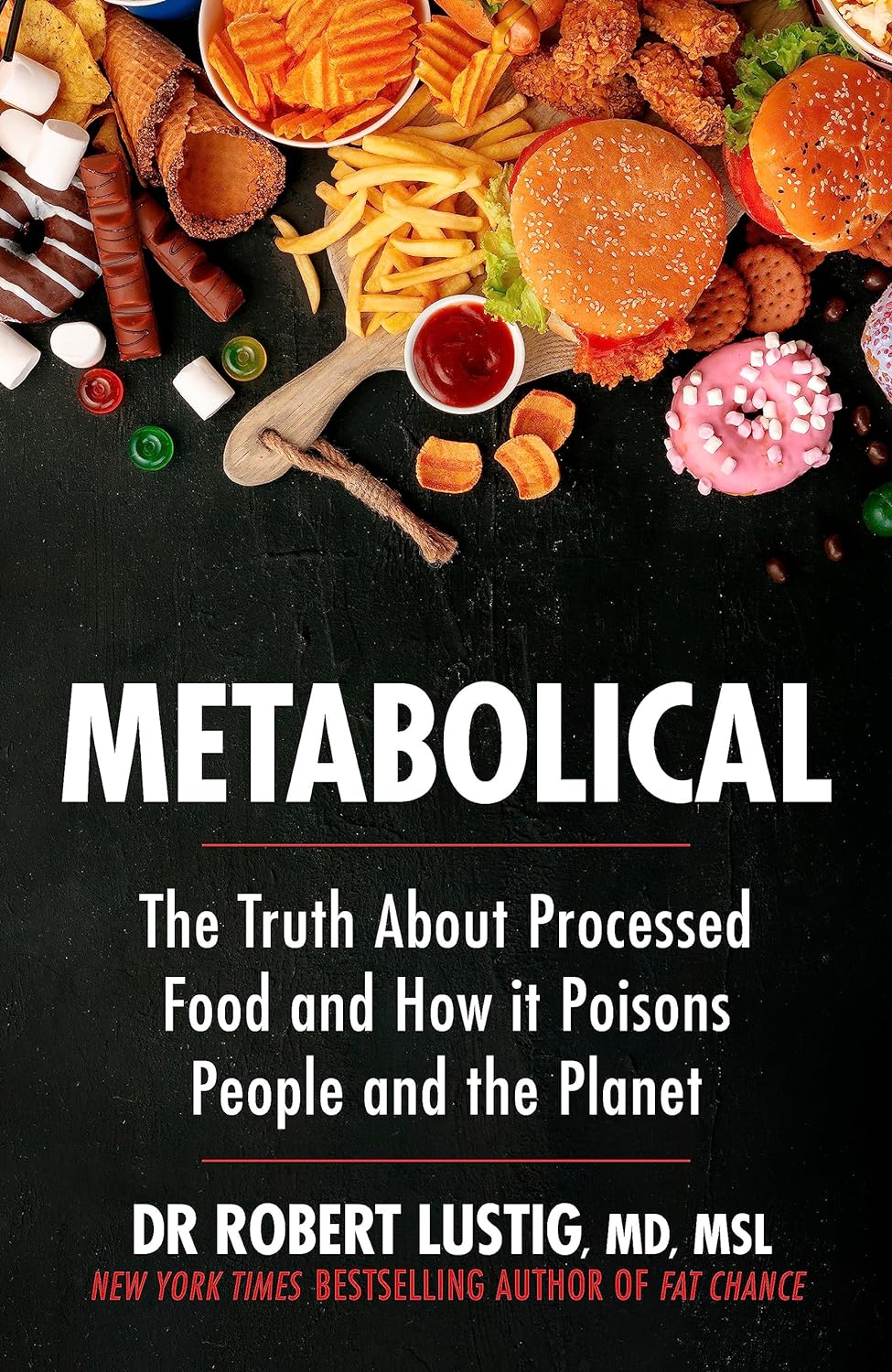 Metabolical by Dr Robert Lustig - Yellow Kite paperback cover - processed food and health exposé