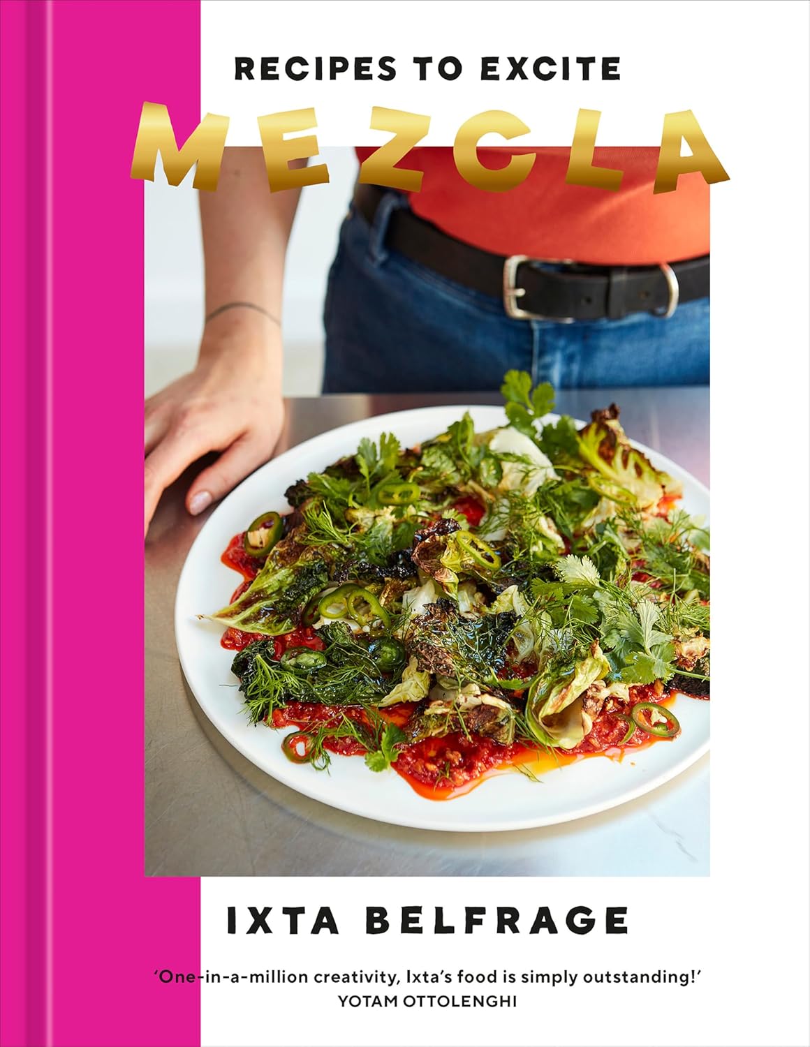 Mezcla: Recipes to Excite by Ixta Belfrage - hardcover fusion cookbook front cover