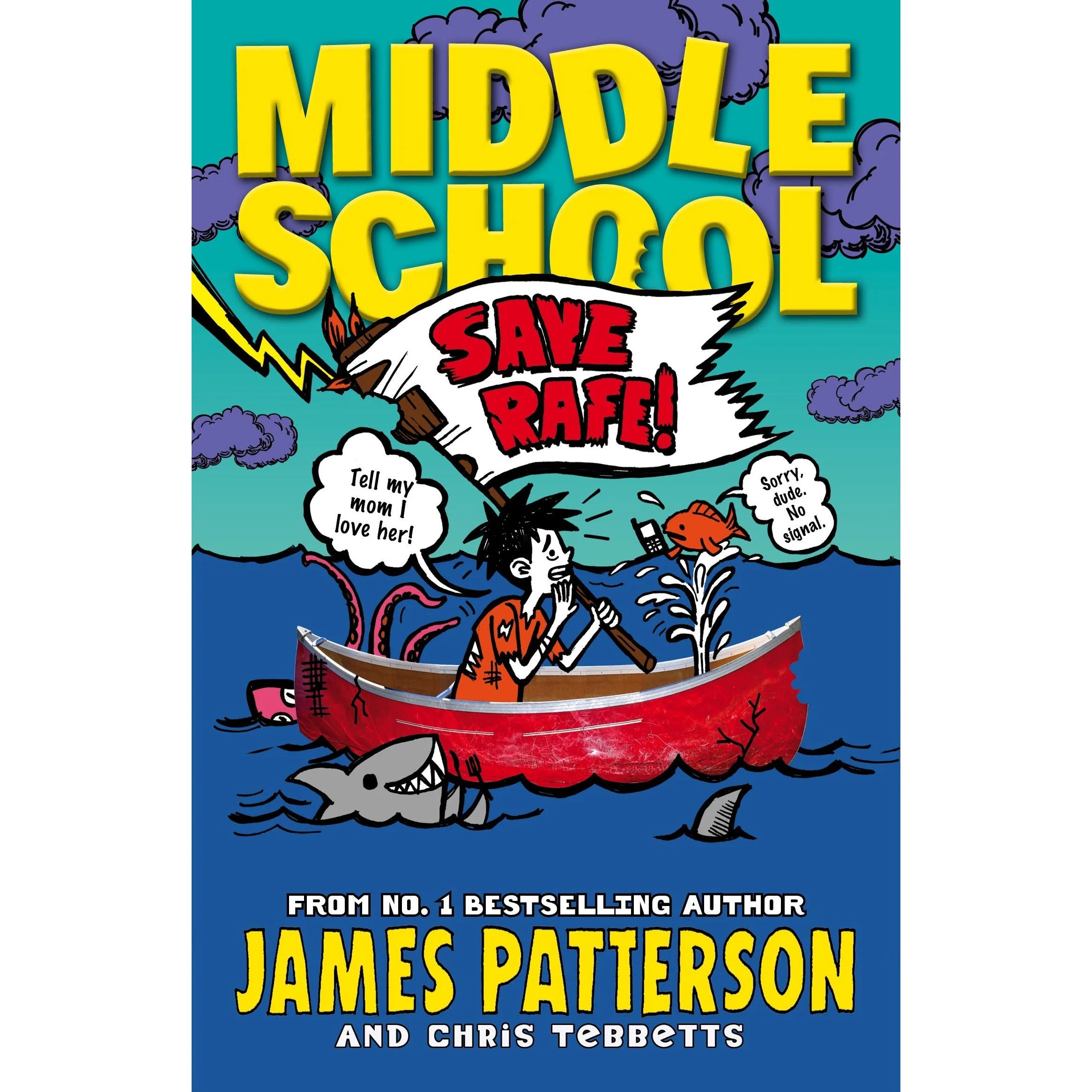 Middle School: Save Rafe! by James Patterson - Book 6 - Paperback edition for ages 8-12