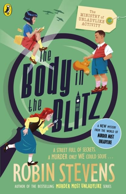 The Ministry of Unladylike Activity 2: The Body in the Blitz by Robin Stevens - paperback book 2 cover