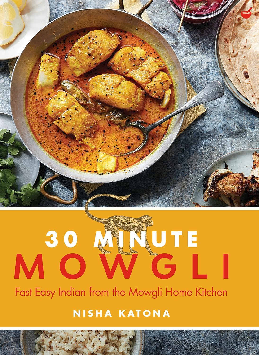 30 Minute Mowgli cookbook by Nisha Katona paperback cover quick Indian recipes