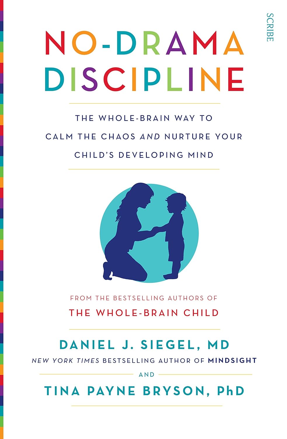 No-Drama Discipline paperback by Daniel J. Siegel & Tina Payne Bryson - mindful parenting and child discipline book cover