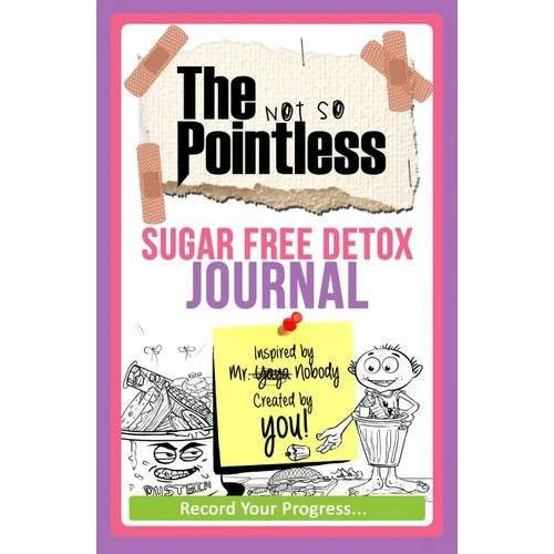 The Not So Pointless Sugar Free Detox Journal by Yaya Nobody - paperback diary cover, brand new