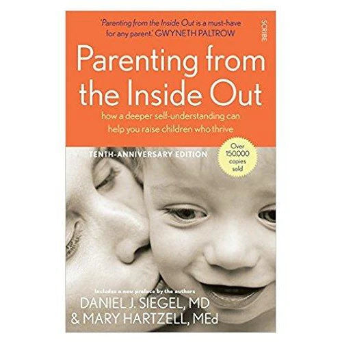 Parenting From The Inside Out by Daniel J. Siegel and Mary Hartzell - Paperback parenting book cover, UK edition