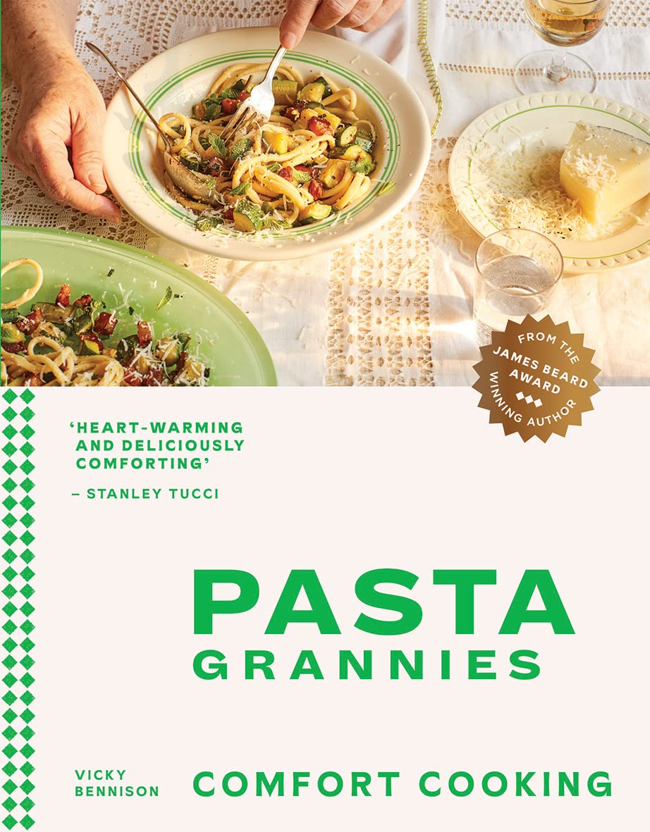 Pasta Grannies: Comfort Cooking by Vicky Bennison - Italian cookbook, Hardback, front cover