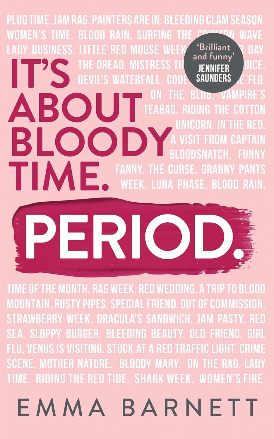 Period. It's About Bloody Time by Emma Barnett - Hardback front cover, brand new UK non-fiction book