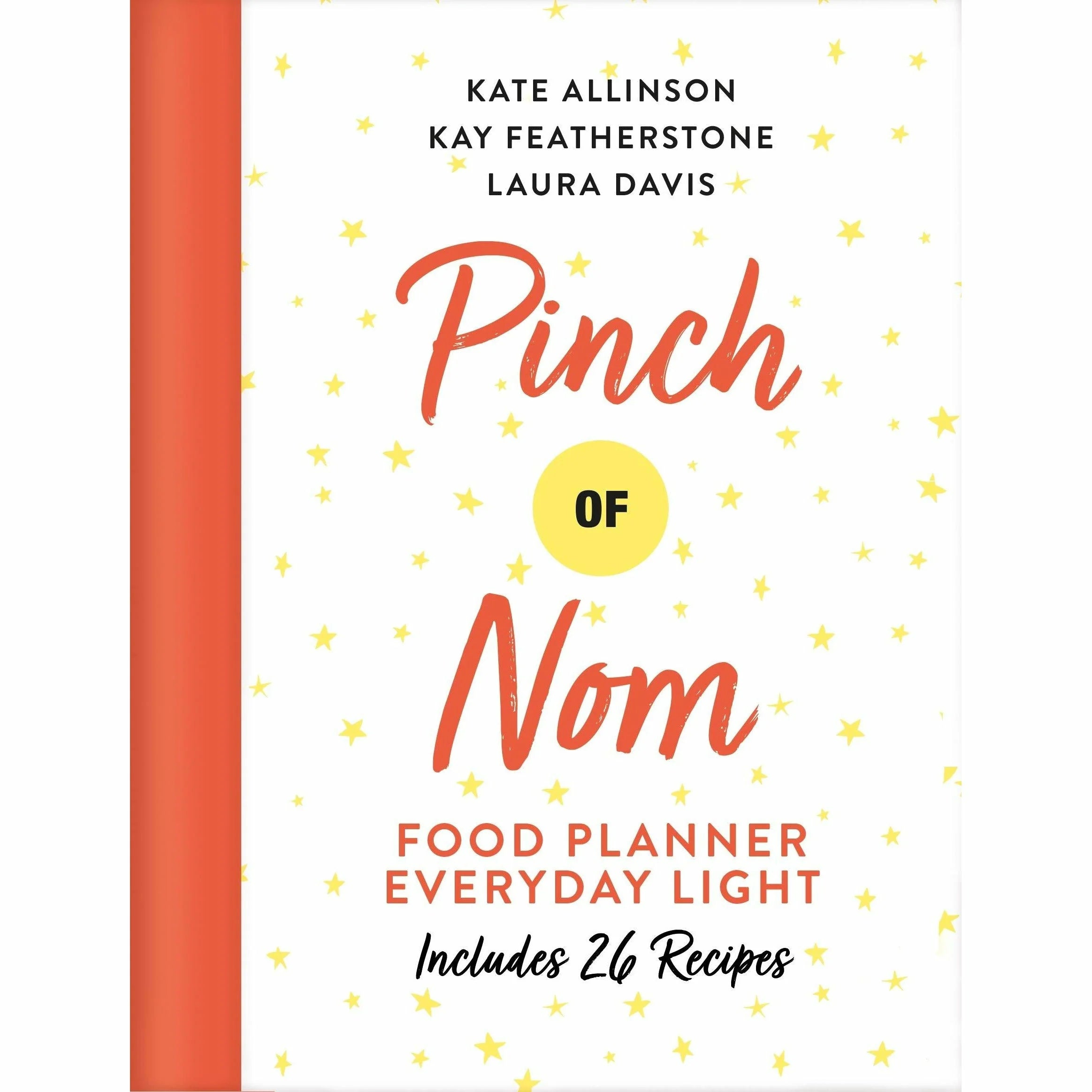 Pinch of Nom Food Planner: Everyday Light by Kate Allinson & Kay Featherstone - spiral-bound diet planner cover