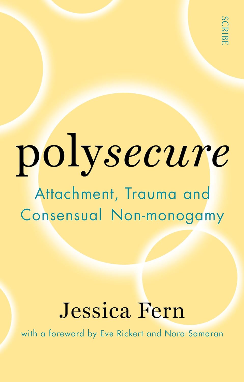 Polysecure: Attachment, Trauma and Consensual Non-Monogamy by Jessica Fern - Non Fiction Paperback - front cover
