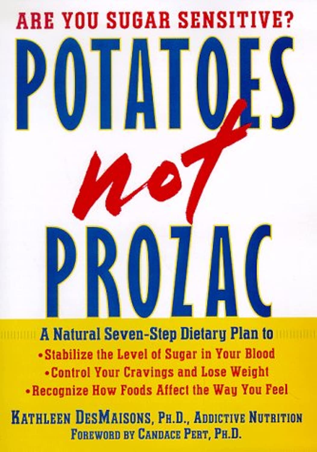 Potatoes Not Prozac by Kathleen DesMaisons - paperback self-help book back cover with description