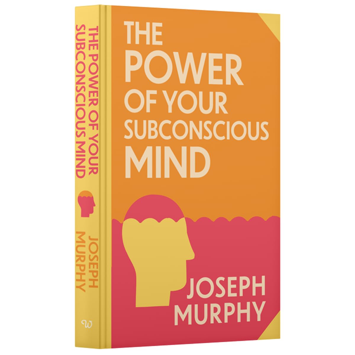 The Power of Your Subconscious Mind by Joseph Murphy - Wilco Classics hardback back cover