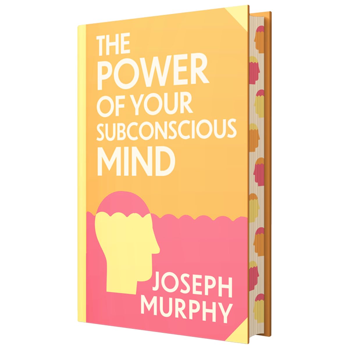 The Power of Your Subconscious Mind by Joseph Murphy - Wilco Classics sprayed edge premium hardback front cover
