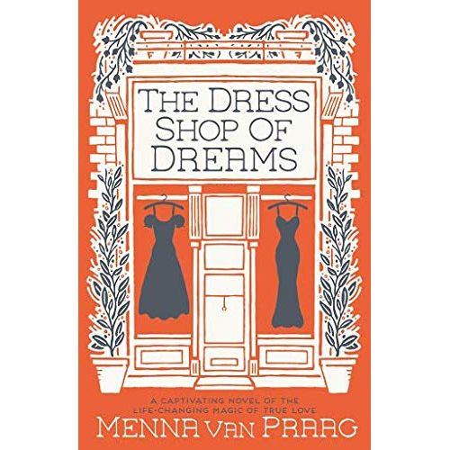 The Dress Shop of Dreams by Menna Van Praag - paperback cover from the Praag Collection fiction set